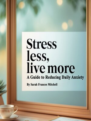 cover image of Stress Less, Live More
